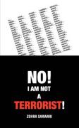 No! I Am Not a Terrorist!