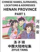 Henan Province (Part 1)- Mandarin Chinese Names, Surnames, Locations & Addresses, Learn Simple Chinese Characters, Words, Sentences with Simplified Characters, English and Pinyin