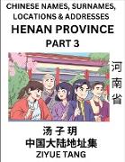 Henan Province (Part 3)- Mandarin Chinese Names, Surnames, Locations & Addresses, Learn Simple Chinese Characters, Words, Sentences with Simplified Characters, English and Pinyin