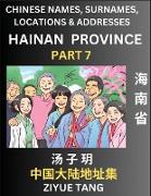 Hainan Province (Part 7)- Mandarin Chinese Names, Surnames, Locations & Addresses, Learn Simple Chinese Characters, Words, Sentences with Simplified Characters, English and Pinyin