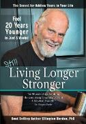 Still Living Longer Stronger