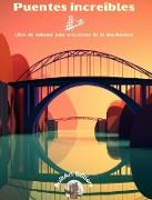 Puentes increíbles - Libro de colorear para entusiastas de la arquitectura