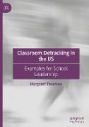 Classroom Detracking in the US