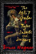 The Met Gala & Tales of Saints and Seekers