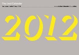 The Last Calendar: Your Companion for the 356 Days of 2012