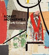 Robert Motherwell: Early Collages