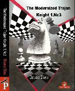 The Modernized Trojan Knight 1.Nc3