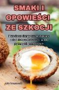 SMAKI I OPOWIE¿CI ZE SZKOCJI