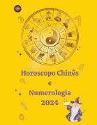 Horoscopo Chinês e Numerologia 2024