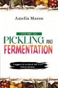 The Art of Pickling and Fermentation