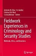 Fieldwork Experiences in Criminology and Security Studies