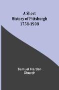 A short history of Pittsburgh