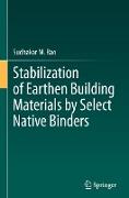 Stabilization of Earthen Building Materials by Select Native Binders