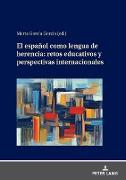 El español como lengua de herencia: retos educativos y perspectivas internacionales