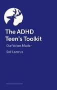 The ADHD Teen's Toolkit