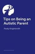 Parenting When You're Autistic