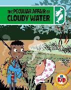 Kid Detectives: The Peculiar Affair of Cloudy Water
