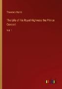 The Life of his Royal Highness the Prince Consort