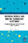 Business Models and Digital Technology Platforms