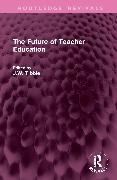 The Future of Teacher Education
