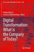 Digital Transformation: What is the Company of Today?