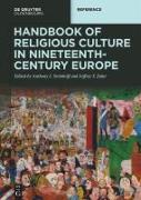 Handbook of Religious Culture in Nineteenth-Century Europe
