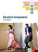 Deutsch kompetent 11-13. Ausgabe Nordrhein-Westfalen Gymnasium (G9)