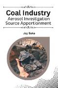 Coal Industry Aerosol Investigation Source Apportionment