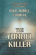 The Tunnel Killer