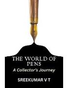 The World of Pens
