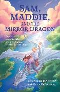 Sam, Maddie, and the Mirror Dragon