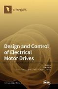 Design and Control of Electrical Motor Drives