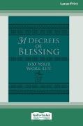 31 Decrees of Blessing for Your Work Life [Standard Large Print]