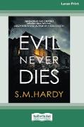 Evil Never Dies [Standard Large Print]