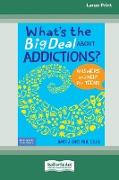 What's the Big Deal About Addictions?