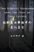 Those Deliberately Misinterpreted Quotes from Chinese and Foreign Luminaries