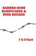 Barbed-wire, Barricades & Miss Becker