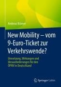 New Mobility - Vom 9-Euro-Ticket zur Verkehrswende?