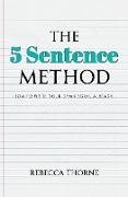 The 5 Sentence Method