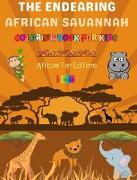 The Endearing African Savannah - Coloring Book for Kids - The Cutest African Animals in Creative and Funny Drawings
