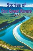 Stories of Our Great Rivers Part-3