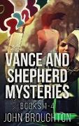 Vance And Shepherd Mysteries - Books 1-4