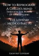 How to Reprogram a Child's Mind Through The Power Of Storytelling