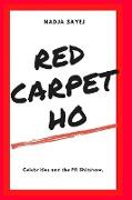 Red Carpet Ho