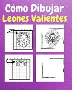 Cómo Dibujar Leones Valientes