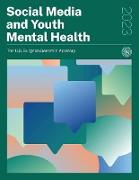 Social Media and Youth Mental Health 2023 - The U.S. Surgeon General's Advisory