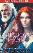 La hechicera de Shadowthorn 4