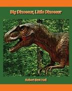 Big Dinosaur, Little Dinosaur
