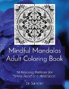 Mindful Mandalas Adult Coloring Book