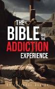 The Bible and the Addiction Experience
